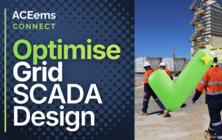 ACE engineers on site captioned "Optimise Grid SCADA Design"
