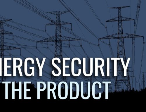 Energy Security is the Product